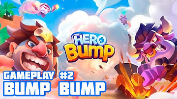 Hero Bump Gameplay Walkthrough - Real-time PvP Battle ( Android, iOS ) - Part 2