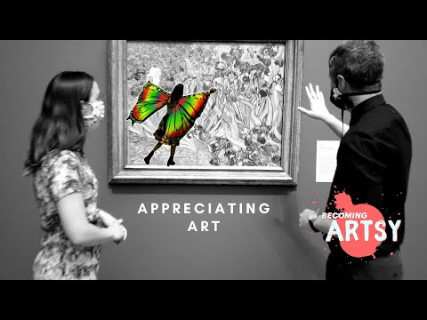 A Beginner&rsquo;s Guide to Appreciating Art (Becoming Artsy 104: APPRECIATING ART)
