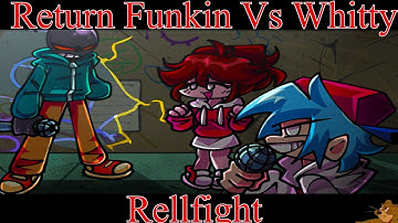 FNF MOD: [Return Funkin/Vs. Whitty: Definitive Edition] Whitty vs BF | Rellfight