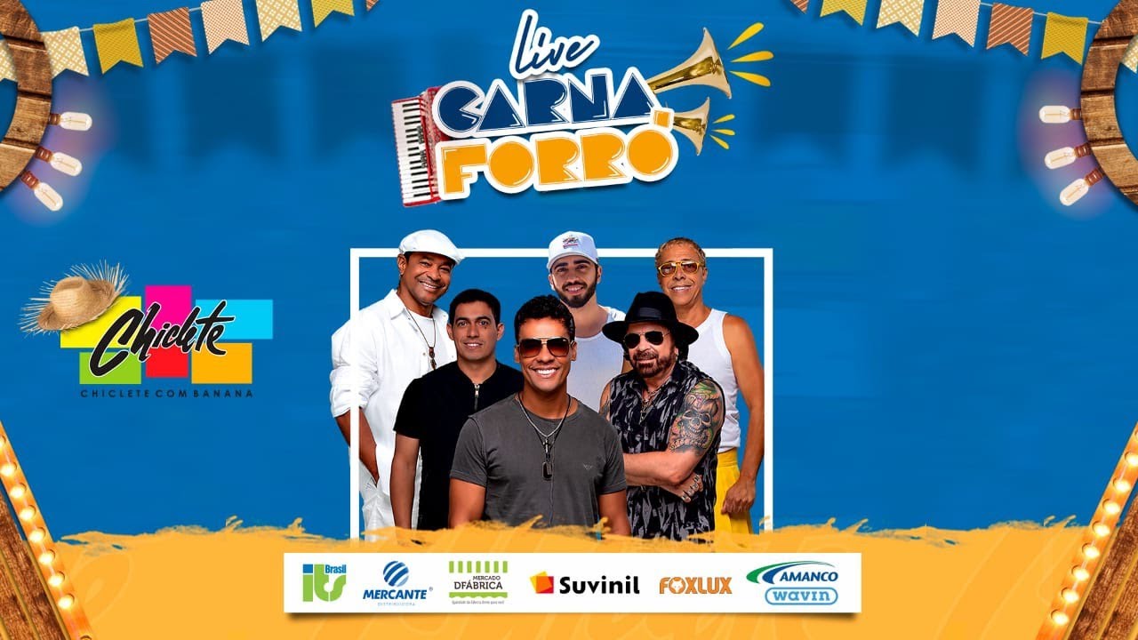 Live - Chiclete com Banana - CarnaForró