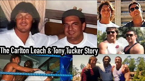 The Carlton Leach & Tony Tucker Story