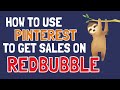 Full Pinterest RedBubble Marketing Tutorial - From Pin creation to Boards