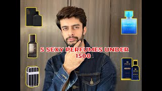 TOP 5 AFFORDABLE PERFUMES | BUDGET AND SEXY PERFUMES FOR MEN UNDER ₹1500