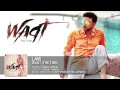 Law Full Song (Official) Preet Harpal | Album: Waqt