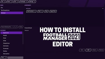 How to Install the FM21 Editor | Football Manager 2021