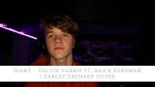 Calvin Harris, Rag'n'Bone Man - Giant | Oakley Orchard Cover