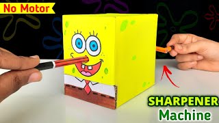 how to make sharpener machine without motor , New and Best school project , SpongeBob cardboard toy