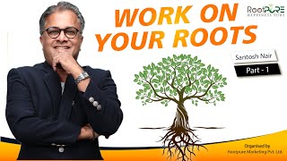 Work on Your Roots | Santosh Nair | Teesra Kadam | RootPure screenshot 3