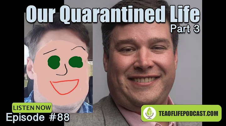 Our Quarantined Life: Part 3 with Garrett Holcombe