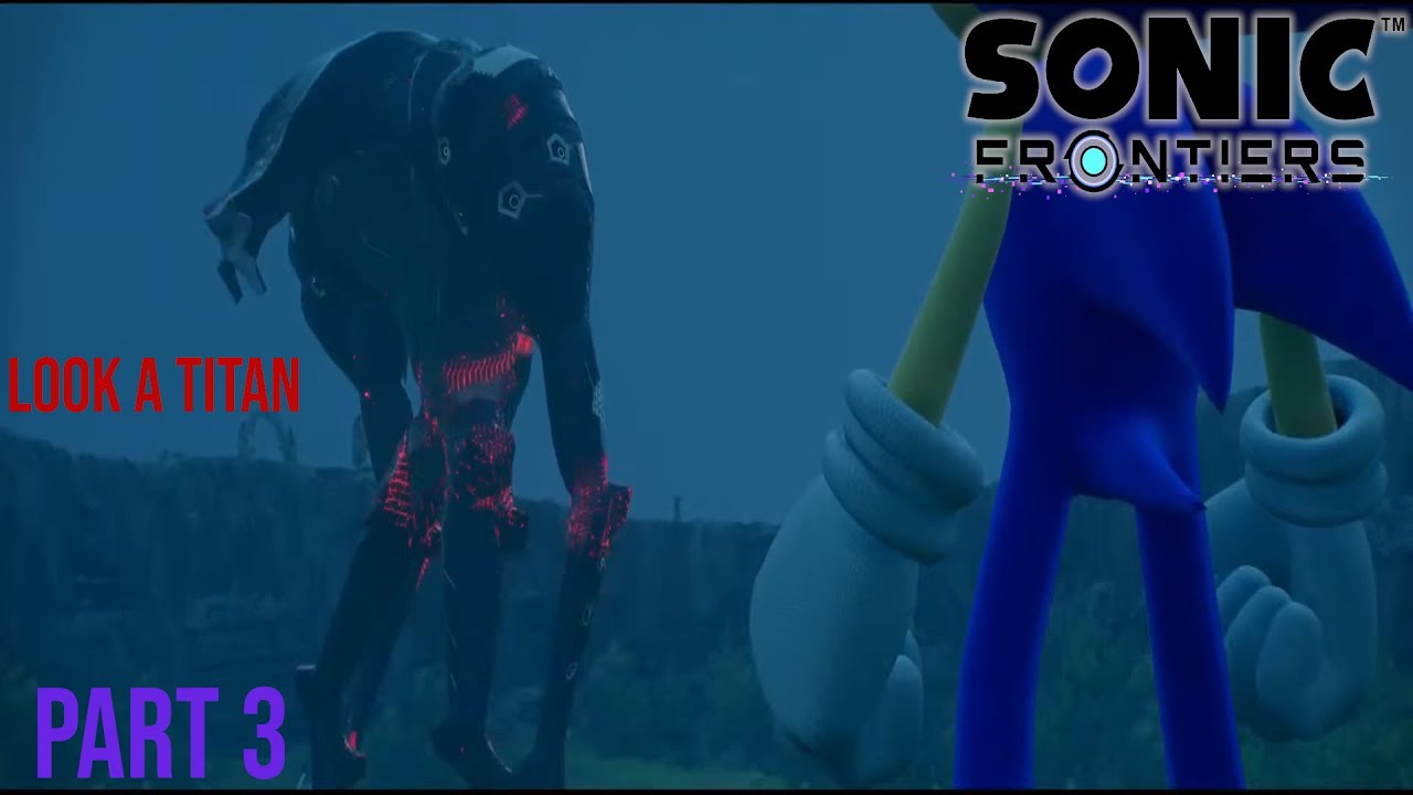 The first titan to defeat | Sonic Frontiers Part 3 - YouTube