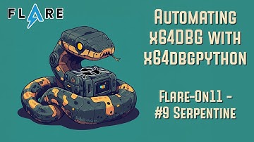 Automating x64dbg with x64dbgpython [Serpentine - Flare-On 2024]