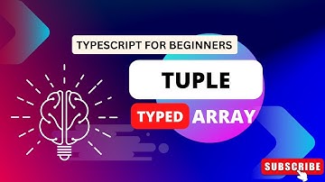 What are tuples | Tuple array |  Creating and using fixed size collections of typed elements