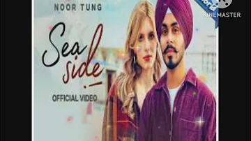sea side ( office Punjabi songs audio song)Sung by Noor Tung Composed | 2022