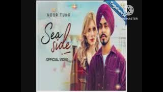 sea side ( office Punjabi songs audio song)Sung by Noor Tung Composed | 2022