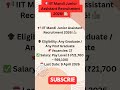 🎓Junior Assistant - Graduation ✅ All Indian job 2026 | IIT Mandi Junior Assistant Recruitment 2026