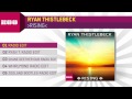 Ryan thistlebeck  rising radio edit