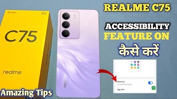 How to Enable Accessibilty Realme C75 5g | Realme C75 5g Mai Accessibilty On Kaise Kare