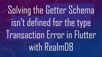 Solving the Getter Schema isn