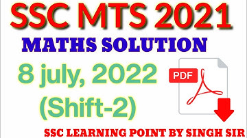 SSC MTS 2021 (8 JULY, 2022. 2nd shift) Maths Solution|| MTS Solved Paper by Singh Sir.