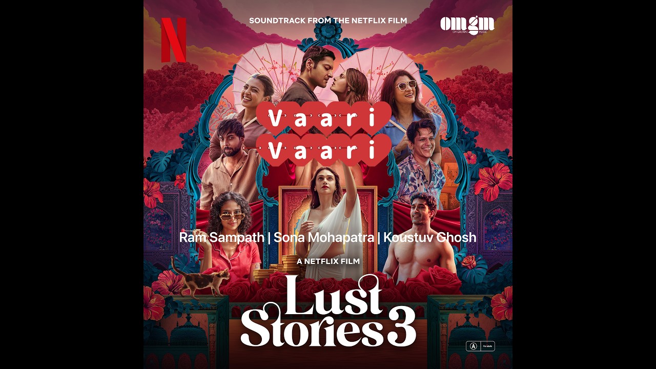 Vaari Vaari Lyrics Video | Lust Stories 3 | Ram Sampath | Sona Mohapatra | Omgrown music Vaari Vaari Lyrics Video | Lust Stories 3 | Ram Sampath | Sona Mohapatra | Omgrown music
