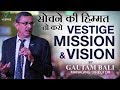      vestige mission  vision by gautam bali  motivational speech in hindi