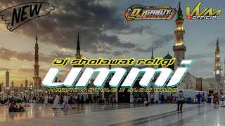 DJ RELIGI UMMI TSUMA UMMI || Style HADROH X SLOW BASS TERBARU