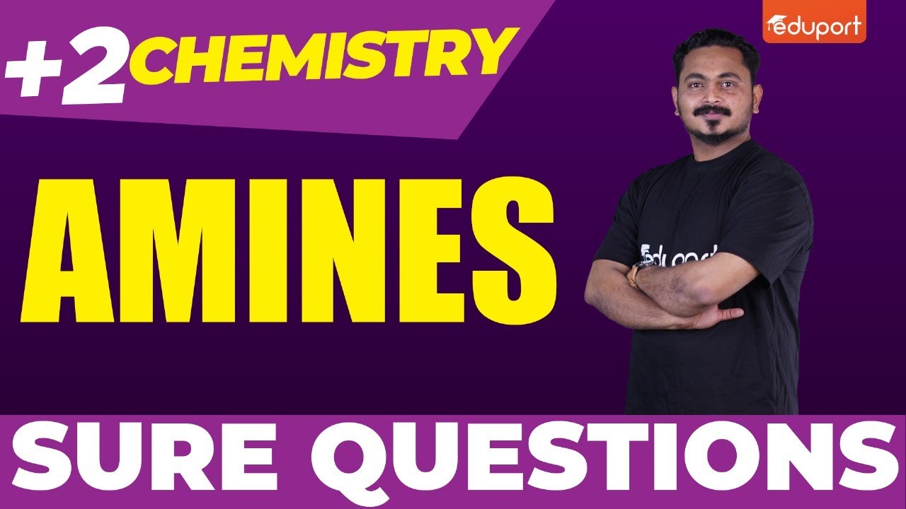 Plus Two Chemistry | Amines | Sure Questions | Eduport Plus Two