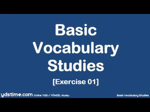 YDS/YÖKDİL/YDT için Temel Kelime Çalışmaları - 01