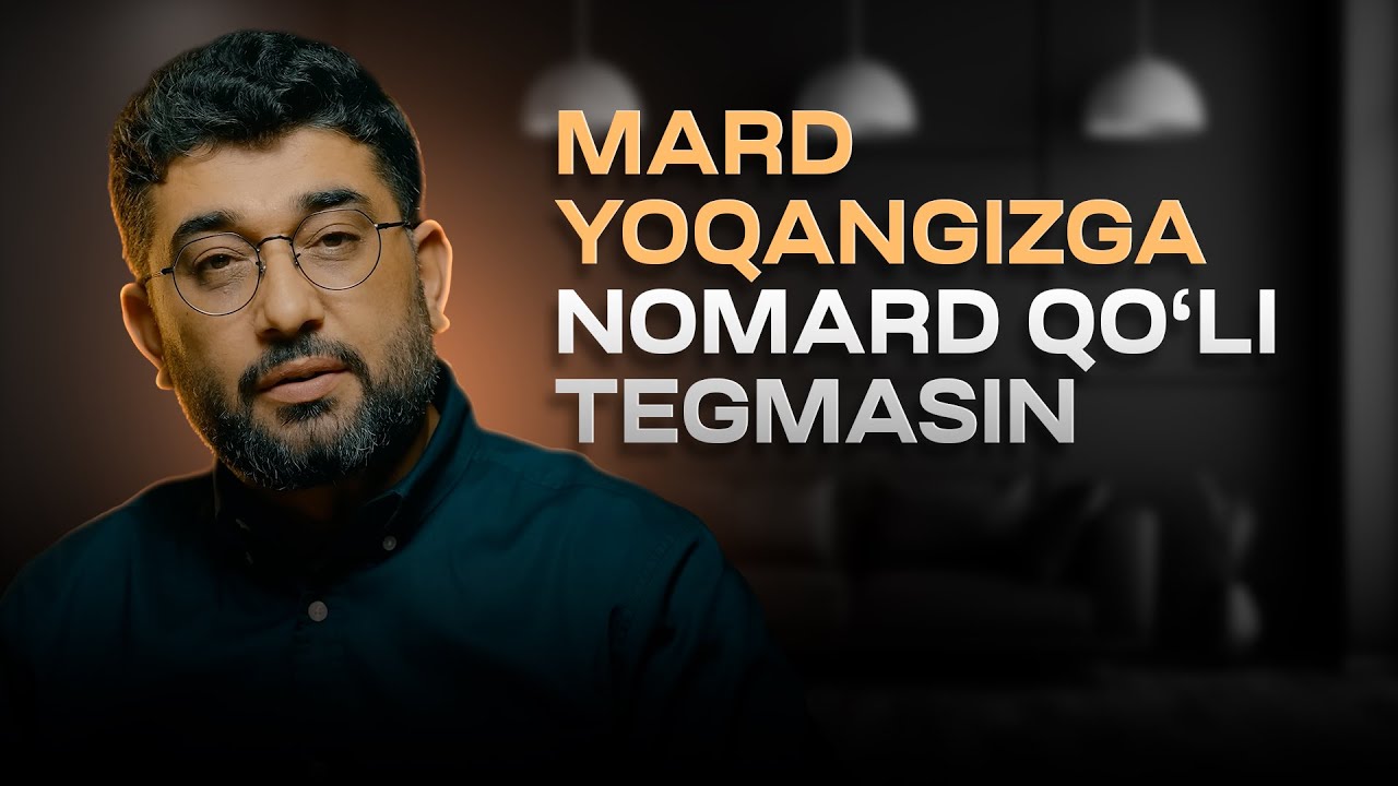 Mard yoqangizga nomard qo‘li tegmasin! | @XizrAbdulkarim #hikoya