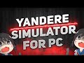 How To Install YANDERE SIMULATOR PCLaptop amp Download How To Install YANDERE SIMULATOR PCLaptop amp Download