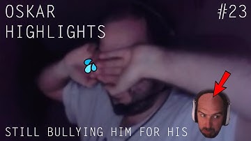 OSKAR IS LEGEND! #23