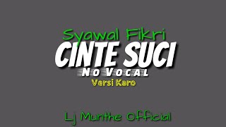 Download lagu Lagu Alas Karaoke   Cinte Suci Versi Karo   Cipt. Syawal Fikri mp3