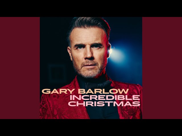 Gary Barlow - Incredible Christmas