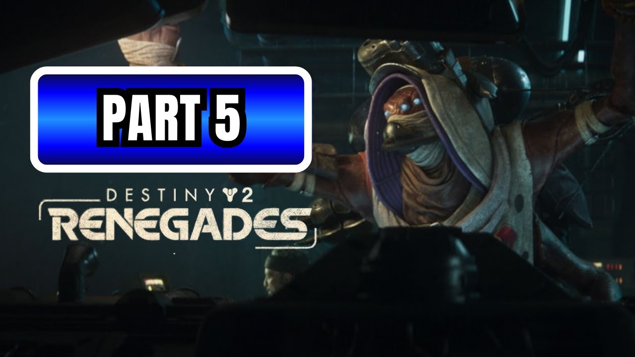 DESTINY 2: RENEGADES Walkthrough Gameplay Part 5 – FEARSOME RETAINER | 4K