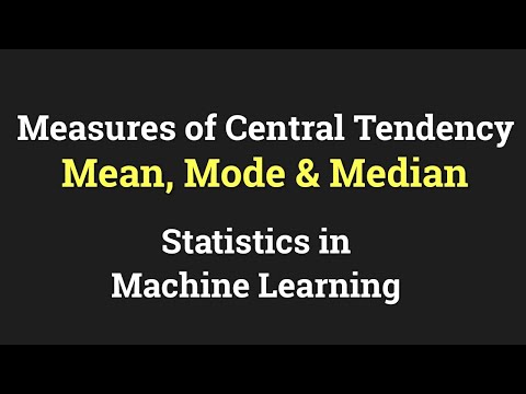 Measures of central tendency | Mean, Mode and Median | Statistics in Machine Learning | Data Magic