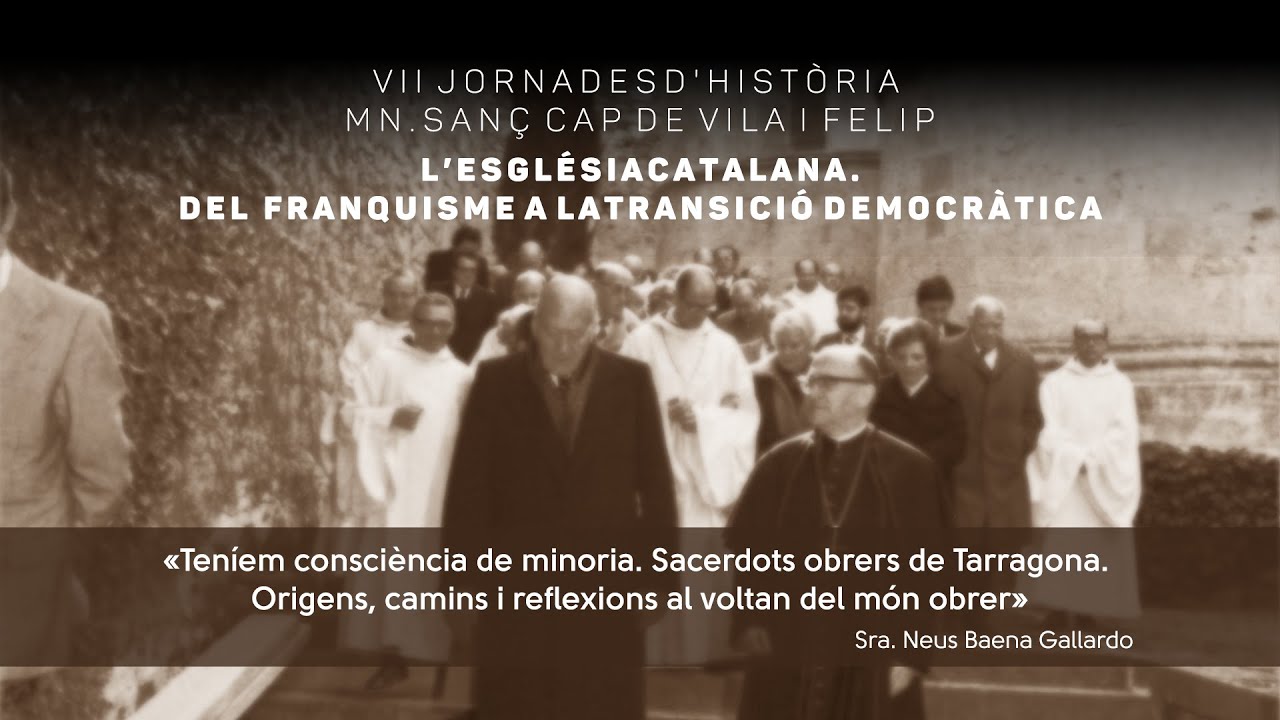 «Teníem consciència de minoria. Sacerdots obrers de Tarragona.»