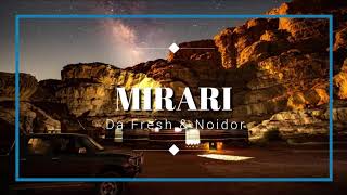 Da Fresh &amp; Noidor - Mirari