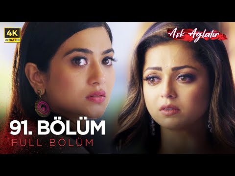 Aşk Ağlatır Hint Dizisi 91. Bölüm (4K)