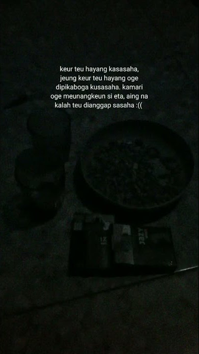 Story Wa || Sunda Ker Teu Hayang Ka Ssha Jeng Teu Hayang Di Pika Bogoh Ku Sasaha #urangsundaasli