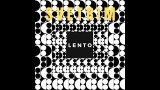 Svetrim - Lento