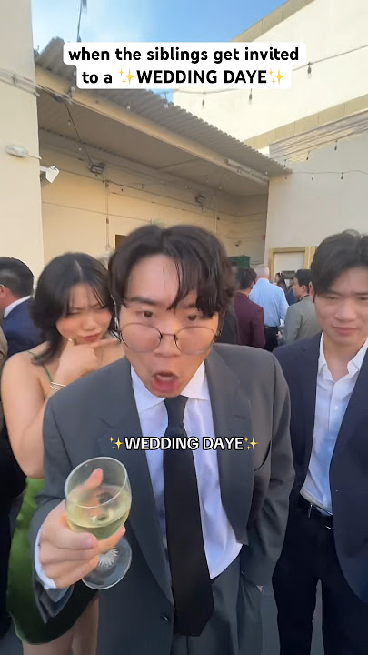 What Happens When You Invite My Sibilings To A Wedding 😂