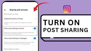 TURN ON POST SHARING ON INSTAGRAM STORIES – Easy FIX for Missing Share Option