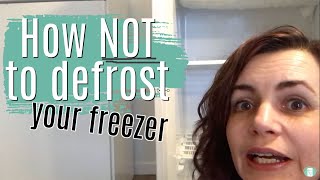 How NOT to Defrost Your Stand Up Freezer