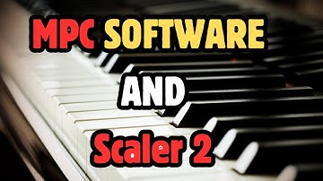 MPC Software Tutorials - Scaler 2 - Creating Chords and Bassline