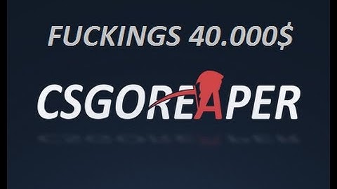 CSGOReaper.com | 40.000$ Coinflip?!?!