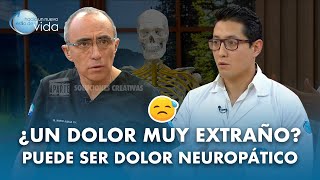 ¿Un dolor muy extraño? Puede ser dolor Neuropático😓