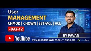 User MANAGEMENT -2|CHMOD|CHOWN|SETFACL|GETFACL|ACL -DAY-12| BY PAVAN | SD IT SOLUTIONS