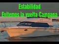 Evitemos que nuestro barco de una vuelta campana