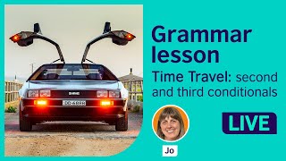 Grammar Lesson: Second and third conditionals...