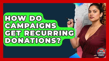 How Do Campaigns Get Recurring Donations? - Your Campaign Coach